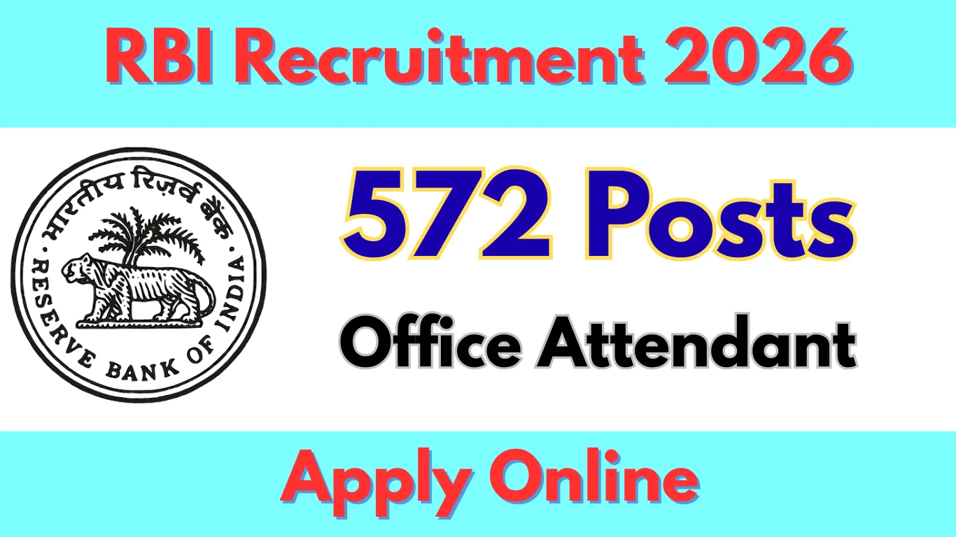 RBI Office Attendant Recruitment 2026 – 572 Vacancies, Apply Online