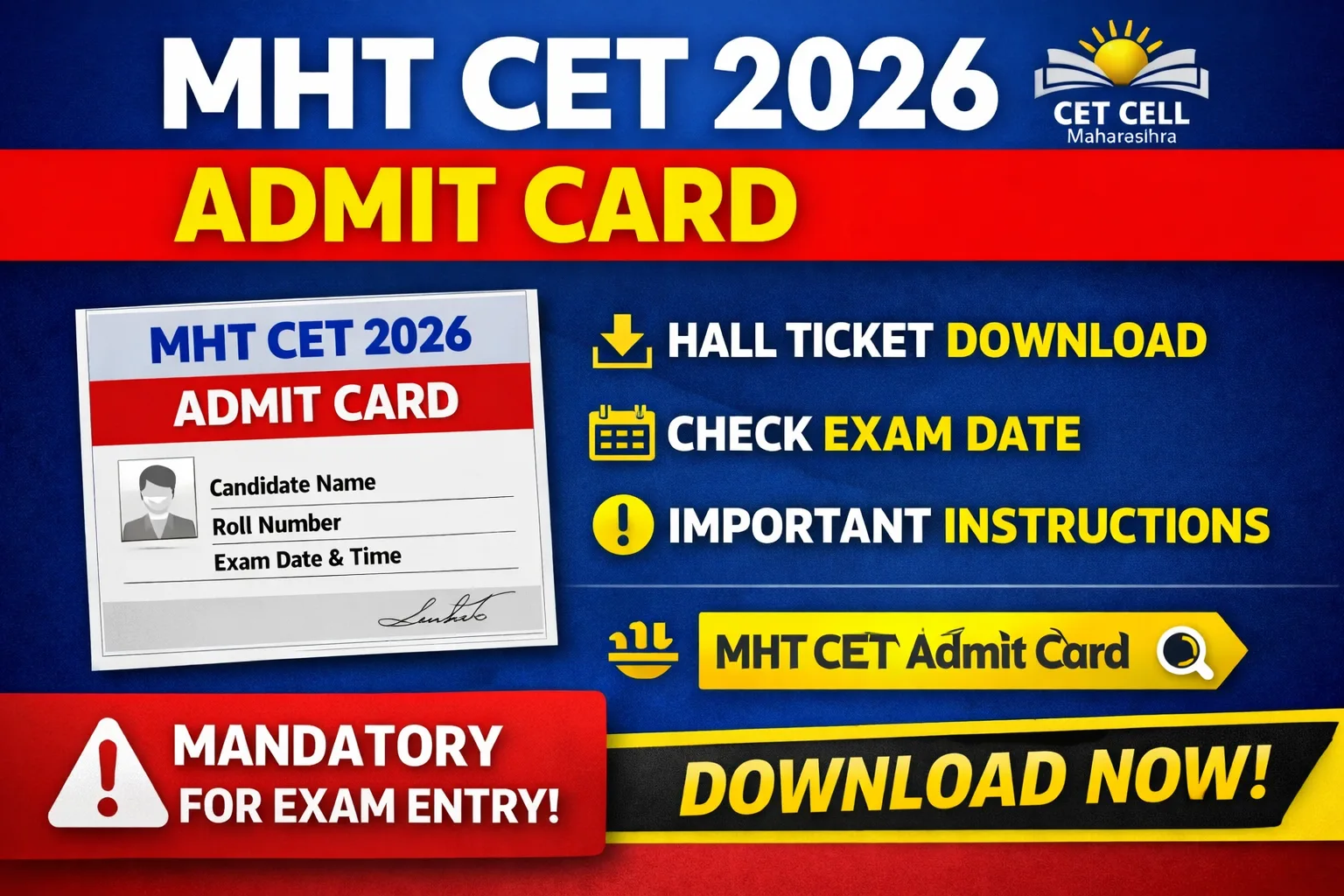 MHT CET Admit Card 2026 – Download Hall Ticket, Exam Date & Instructions